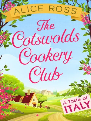 cover image of The Cotswolds Cookery Club: A Taste of Italy